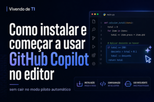 Card editorial do post sobre como instalar e começar a usar GitHub Copilot no editor sem cair no modo piloto automático.