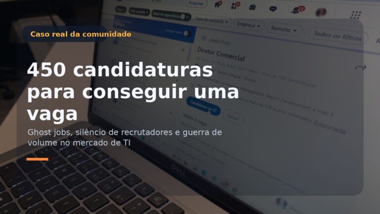Capa editorial sobre caso real de 450 candidaturas para conseguir uma vaga em TI