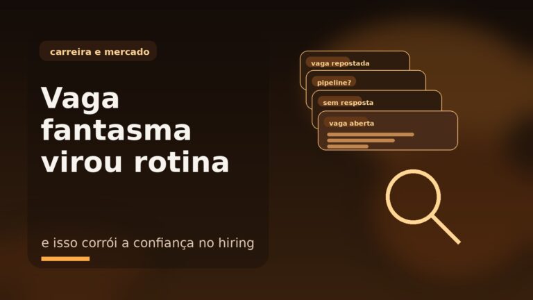 Capa editorial sobre vagas fantasma em TI, repost infinito e perda de confiança no processo de contratação.