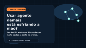 Capa editorial do Vivendo de TI sobre um caso real de discussão no Hacker News a respeito de skill atrophy com coding agents.