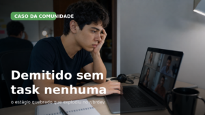 Capa editorial sobre estagiário de TI em chamada de vídeo, associada a relato de demissão sem tasks em consultoria.