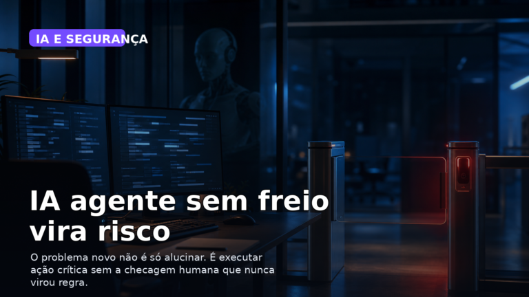 Capa editorial do Vivendo de TI sobre agentes de IA e risco de agir sem checagem humana