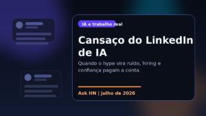 Capa editorial sobre fadiga com o excesso de evangelismo de IA no LinkedIn e o impacto disso no trabalho em TI