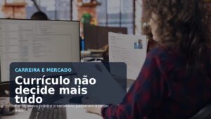 Capa do Vivendo de TI explicando que currículo não decide mais tudo em vagas de tecnologia.