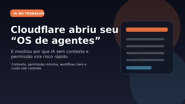 Capa editorial do Vivendo de TI sobre Cloudflare OS mostrando que IA no trabalho sem permissão vira risco.