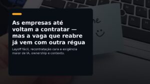 Capa editorial sobre o mercado de TI voltando a contratar com exigência maior de IA, ownership e contexto