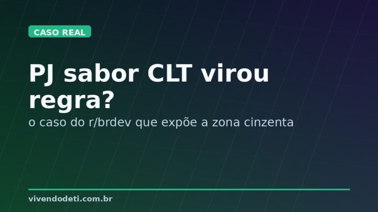Capa editorial sobre vaga PJ com rotina parecida com CLT no mercado de TI.