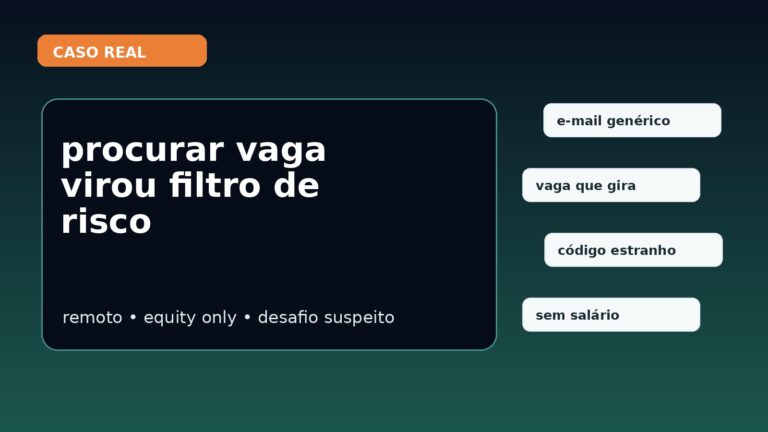 Capa editorial sobre busca por vaga em TI com alertas de risco, remoto, equity e desafio técnico suspeito.